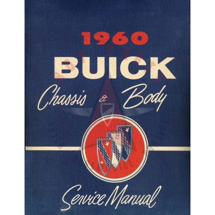 1960 Buick Chassis and Body Service Manual [PRINTED BOOK]