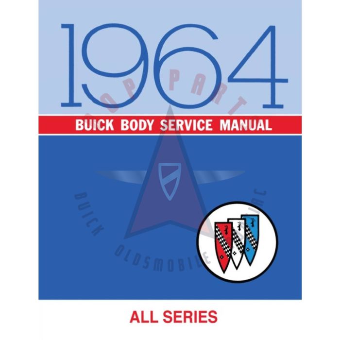 1964 Buick Body Service Manual [PRINTED BOOK]