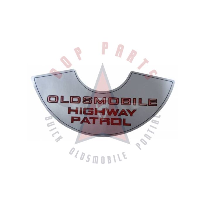 1969 1970 1971 Oldsmobile "Highway Patrol" Air Cleaner Decal