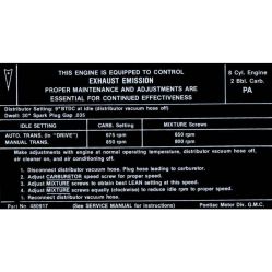 
1970 Pontiac V8 Engine (2 Barrel Carburetor) Models WITH Automatic or Manual Transmission PA Emission Decal
